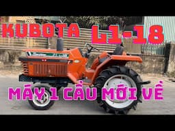 MÁY CÀY MỚI VỀ // 1 CẦU // KUBOTA L1 - 18 // MÁY ĐẸP // GIÁ TỐT KHỞI NGHIỆP