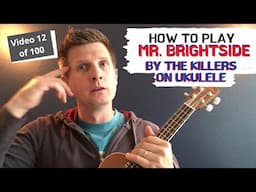 How to play "Mr.  Brightside" on Ukulele by The Killers for Beginners Easy Catchy Strum Pattern