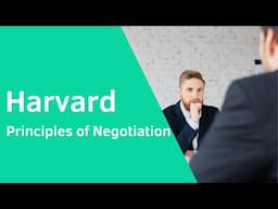 The Harvard Principles of Negotiation