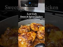 Low Carb / Keto Sweet & Spicy 🌶 Chicken ✨️  #lowcarb #recipes #chickenrecipes #easydinner #keto