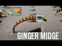 Tying the Ginger Midge- Easy to Tie and Fools Picky Trout