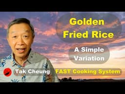 The Golden Fried Rice: A Simple and Effective to Create a Variations of a Traditional Egg Fried Rice