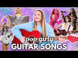 EASY Pop Girly Songs to Learn on Guitar for Beginners 💘 NO BAR CHORDS & Basic Strumming