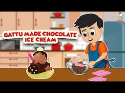 Gattu Made Chocolate Ice-Cream | Chocolate | English Stories | English Animated | English Cartoon