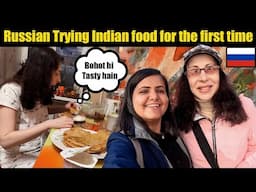 Russian Trying Indian Food for the First Time | Made by Tasneem Kapasi