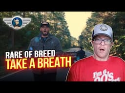 RARE OF BREED REACTION "TAKE A BREATH" REACTION VIDEO