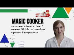 MAGIC COOKER Cos'è veramente