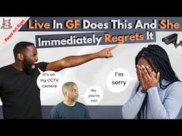 His Live In GF Does This And Instantly Regrets IT