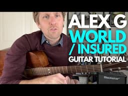 World / Insured by Alex G Guitar Tutorial - Guitar Lessons with Stuart!