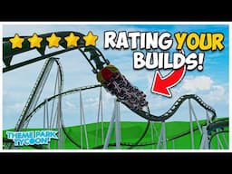 Rating YOUR Builds in Theme Park Tycoon 2! | EP4