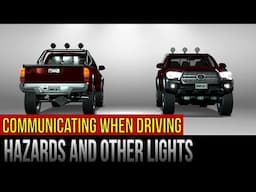 Communication When Driving – Hazards and Other Lights