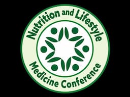 Nutrition and Lifestyle Medicine Conference highlights