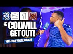 CHELSEA 2-1WEST HAM  ( Miracle -NIGERIAN FAN REACTION) - Premier League 2024 -2025