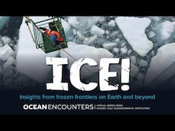 Ocean Encounters: Ice!