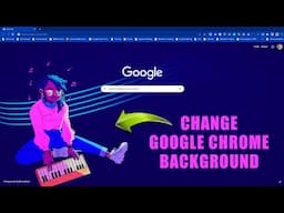 How to Change Your Google Chrome Background: Customize Your Browser!