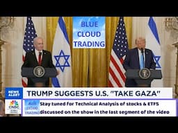 TRUMP SUGGESTS TAKING OVER GAZA