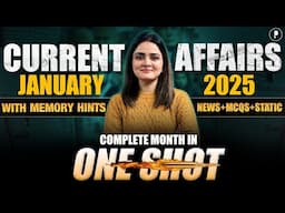 January 2025 Monthly Current Affairs by Parcham Classes | Current Affairs Revision by Richa Ma’am