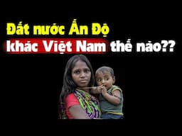 Tìm hiểu Ấn Độ - Đất nước bạn tốt của Việt Nam