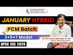 January Hybrid Batch - Targeting 2026 UPSC Civil Service Exam