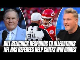 Bill Belichick's Thoughts On Allegations NFL's Refs Are Helping The Chiefs Win | Pat McAfee Show