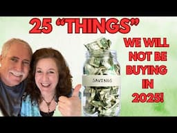 25 "THINGS" WE ARE NOT BUYING IN 2025 & WHAT WE ARE DOING INSTEAD! NO SPEND JANUARY! #frugal