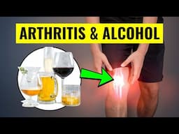 Alcohol and Arthritis: Does Drinking Cause Joint Pain?