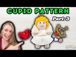 Part 3 of the NEW FREE 4-in-1 CUPID Pattern LIVE Crochet Along