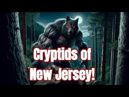 Top 5 Cryptids of New Jersey