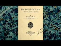 The Seven Liberal Arts: A Study in Mediaeval Culture [Paul Abelson]