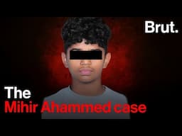 The Mihir Ahammed case