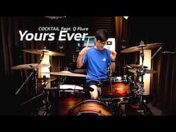 Yours Ever - COCKTAIL Feat. Q Flure | Drum cover | Beammusic