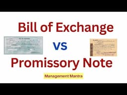 Difference between Bill of Exchange and Promissory Note