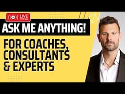 Ask Me Anything [For Coaches, Consultants & Experts]