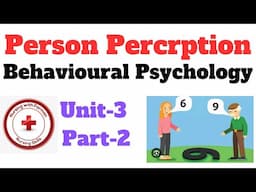 Person Perception In Psychology | Behavioral Psychology | BSN  Chap-3 Part-2 | Nursing With Farman.