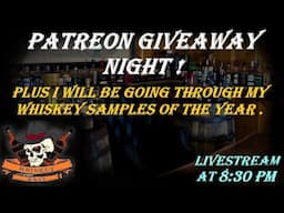 Patreon Giveaway Night , Plus Samples of the Year !