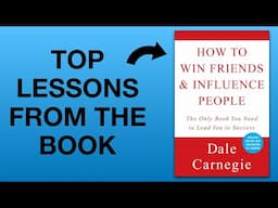 How To Win Friends and Influence People | Book Summary