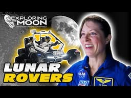 Exploring the Moon: Lunar Rovers