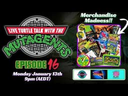 MUTAGENTS Livestream Ep. 16: TMNT Merchandise of the 80s and 90s!!🐢🍕