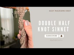 Double half knot sinnet tutorial