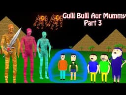 Gulli Bulli Aur Mummy Part 3 | Gulli Bulli Cartoon | Horror Story| Gulli Bulli Baba Cartoon