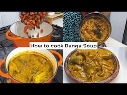 HOW TO COOK BANGA SOUP | STEP BY STEP PROCESS BANGA SOUP RECIPE