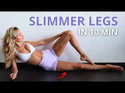 10 MIN. SLIM LEGS WORKOUT to Tone & Burn Thigh Fat (At Home Results)