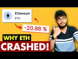 -20% Ethereum Crashed WHY? | How to Invest in Ethereum in India | Why Ethereum Crashed |Crypto Crash