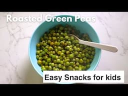 Roasted Green Peas | Easy Snacks for Toddlers & Kids | White Pot