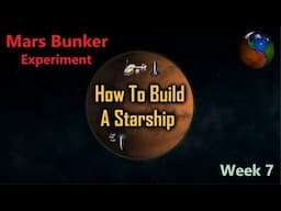 Mars Bunker: Building a Starship