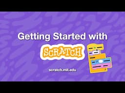 Getting Started with Scratch