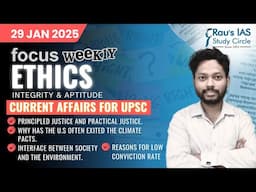 This week in Ethics | Current Affairs for UPSC | 29 Jan 2025 | Rau’s IAS | FOCUS