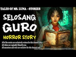 SELOSONG GURO | Kulam True Story