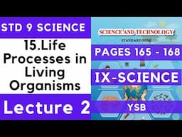 9th Science | Chapter 15 | Life Processes in Living Organisms Lecture 2 | Class 9 Maharashtra Board