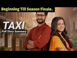 Taxi Zeeworld Full Story Summary & Teasers Till Season Finale Update In English .